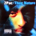 Tupac Shakur - Thug Nature - Thug Nature