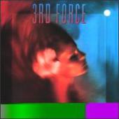 3rd Force - 3rd Force