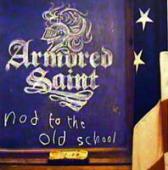 Armored Saint - Nod To The Old School