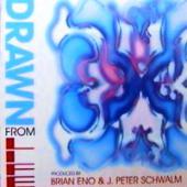 Brian Eno, J. Peter Schwalm - Drawn From Life