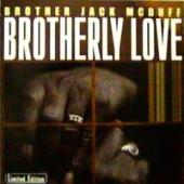 Brother Jack Mcduff - Brotherly Love