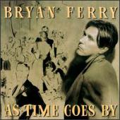 Ferry, Bryan - As Time Goes By