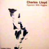 Charles Lloyd - Hyperion With Higgins