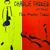 Parker, Charlie - The Master Takes