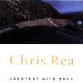 Chris Rea - Greatest Hits 2001 - Greatest Hits 2001