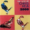 Chris Rea - The Best Of 2000 - The Best Of 2000