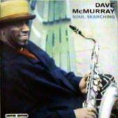 Dave Mcmurray - Soul Searching