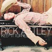 Astley, Rick - Keep It Turned On