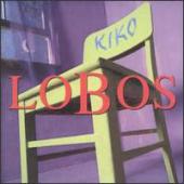 Los Lobos - Kiko