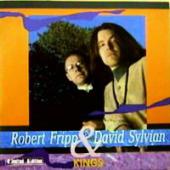 David Sylvian, Robert Fripp - Kings