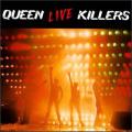The Queen - Live Killers CD1 - Live Killers CD1