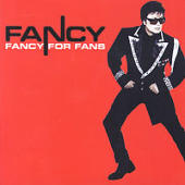 Fancy - Fancy For Fans