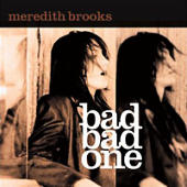 Brooks, Meredit - Bad Bad One