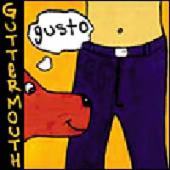 Guttermouth - Gusto