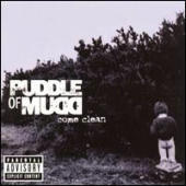 Puddle Of Mudd - Come Clean