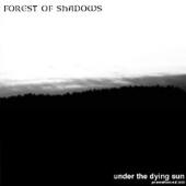 Forest Of Shadows - Under the Dying Sun (Promo CD)