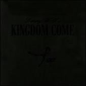 Kingdom Come - Too