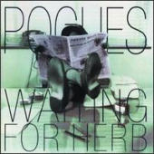 Pogues, The - Waiting for Herb