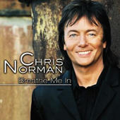 Norman, Chris - Breathe Me In