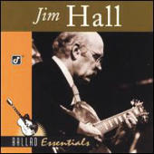 Hall, Jim - Ballad Essentials