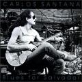 Carlos Santana - Blues For Salvador - Blues For Salvador
