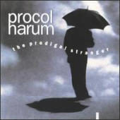 Procol Harum - Prodigal Stranger