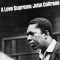 John Coltrane - A Love Supreme - A Love Supreme
