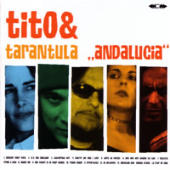 Tito & Tarantula - Andalucia