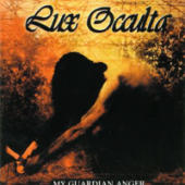 Lux Occulta - My Guardian Anger