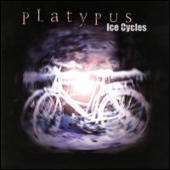 Platypus - Ice Cycles