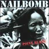 Nailbomb - Point Blank