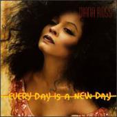 Ross, Diana - Every Day Is A New Day