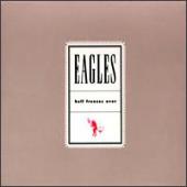 Eagles, The - Hell Freezes Over