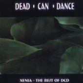 Dead Can Dance - Xenia - The Best of DCD