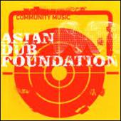 Asian Dub Foundation - Community Music