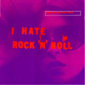 Jesus And Mary Chain, The - Jesus and Mary Chain Hate Rock N' Roll