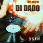 Dj Dado - Dreaming. The Best Of