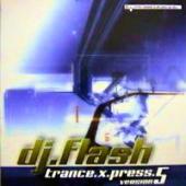 Dj Flash - Trance.X.Press 5