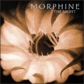 Morphine - The Night