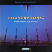 Hooverphonic - New Stereophonic Sound Spectacular