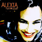 Alexia - Fan Club (U.S. Version)