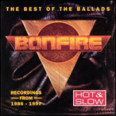 Bonfire - Hot & Slow: The Best of the Ballads