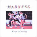 The Madness - Keep Moving - Keep Moving