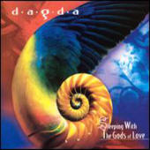 Dagda - Sleeping with the Gods of Love