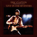 Eric Clapton - Time Pieces, Vol. 2: Live in the `70s - Time Pieces, Vol. 2: Live in the `70s