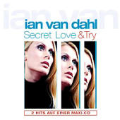 Ian Van Dahl - Secret Love & Try