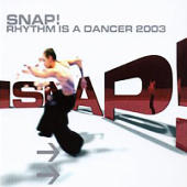 Snap! - Rhythm Is A Dancer 2003