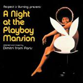 Dimitri From Paris - Night At The Playboy Mansion