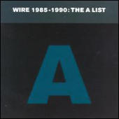 Wire - 1985-1990: The A List