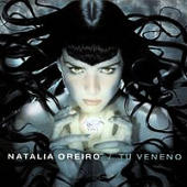 Oreiro, Natalia - Tu Veneno